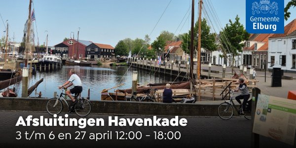 Foto: Afsluiting Havenkade Elburg